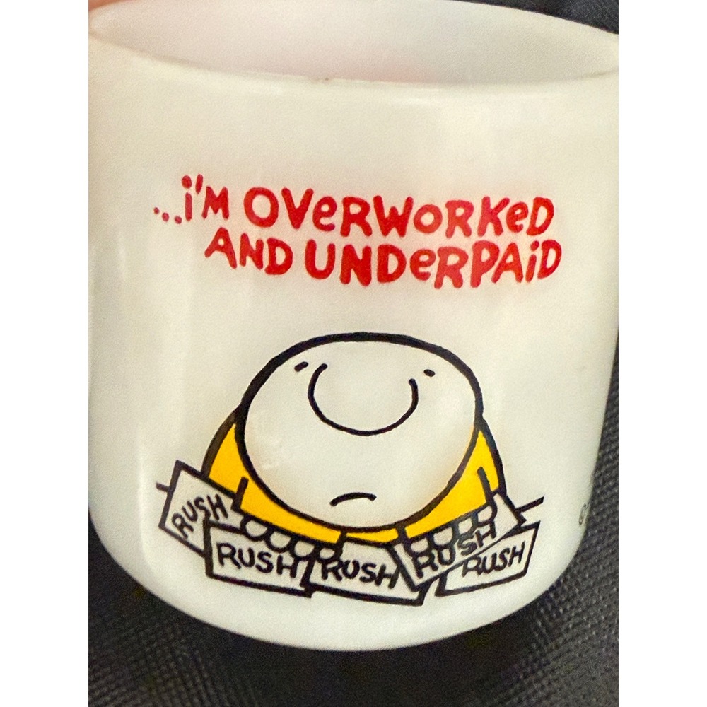 Vintage Milk Glass Coffee Mug Overworked Underpaid Funny Novelty Office Humor